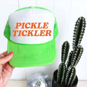 Pickle Tickler Trucker Hat - Funny Trucker Hats, Unhinged Trucker Hat, Bachelorette Party Trucker Hats, Inappropriate Hat, Trucker Beach Hat