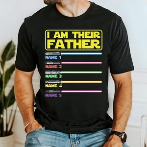 Personalized I Am Their Father Shirt, Star Wars Dad Gift image 5