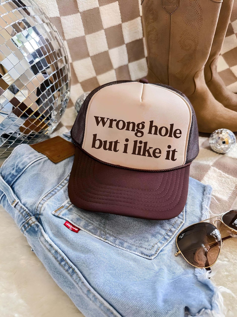 Wrong Hole But I Like It Trucker Hat, Funny Bachelorette Hats image 1
