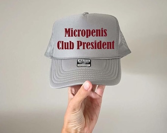 Micropenis Club President Trucker Hat, Funny Inappropriate Bachelorette Party Hat