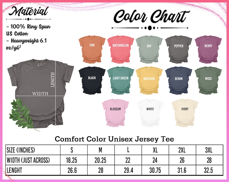 May include: A gray Comfort Color Unisex Jersey Tee with measurements in inches. The image includes a color chart with various shirt colors like Yam, Watermelon, and Black. The material is 100% Ring Spun US Cotton, heavyweight 6.1 oz/yd&sup2;.