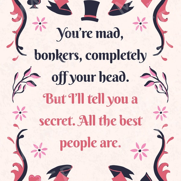 You're Mad - Mad Hatter - Through the Looking Glass - Alice - Lewis Carroll - Printable - Downloadable - DIY