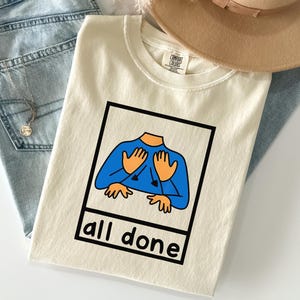 All Done Sped Teacher Shirt, Autism Acceptance Clothing, Special Education Resources, Autism Teacher Shirt, Special Needs Educator