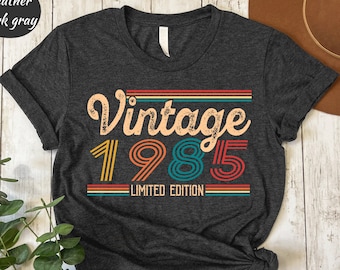 Vintage 1985 Shirt, 40th Birthday Shirt, 40th Birthday Gift For Women, 40th Birthday Gift For Men, 40th Birthday Friend, 40th Birthday Woman