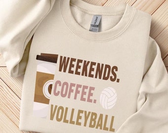Weekend Coffee Volleyball Sweatshirt, Volleyball Mom Sweatshirt, Volleyball Lover Gift, Volleyball Hoodie, Shirt for Women, Volleyball Gifts