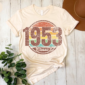 Classic 1953 Original Part Tee, Vintage 1953 Shirt, 73rd Birthday Gift For Men, Born In 1953, 73rd Birthday Gift For Women, 1953 Retro Shirt