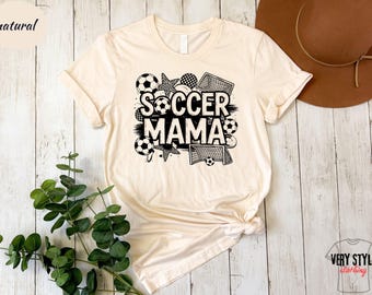 Soccer Mama Shirt- Soccer Mom Shirts- Soccer Mom Gift Shirt- Soccer Mom Tee- Mom Gifts- Soccer Game Day Shirt