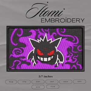 May include: Embroidered patch featuring a purple and black Ghost Pokemon character, with a black background and white outline. The patch is 5/7 inches and is available in PES, VP3, DST, JEF, SEW, EXP, XXX, and HUS formats.