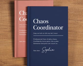 Chaos Coordinator Notebook, Office Appreciation Work Journal, Custom Funny Definition Notebook, Coworker Team Gift