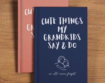 Things My Grandkids Say & Do Journal, Personalized Grandparents Day Gift, Custom Memory Journal for Grandma, Grandpa, Nana or Papa