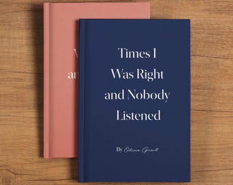 Times I Was Right Notebook Funny Coworker Gag Gift Manager Journal Mentor Leader Gift Custom Joke Gift For Family Friends Office Colleagues