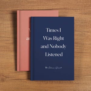 Times I Was Right Notebook Funny Coworker Gag Gift Manager Journal Mentor Leader Gift Custom Joke Gift For Family Friends Office Colleagues