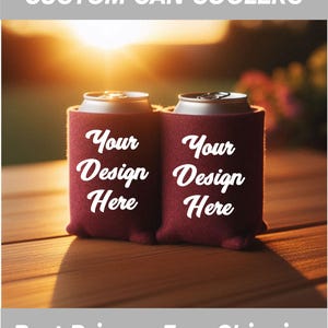 Custom Can Coolers: Personalized Beverage Holders, Design Your Own