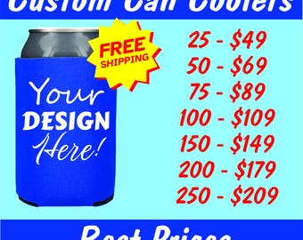 May include: A blue can cooler with the text "Your Design Here!" in white. The words "Custom Can Coolers" and "Best Prices" are also displayed. A yellow starburst graphic reads "FREE SHIPPING".