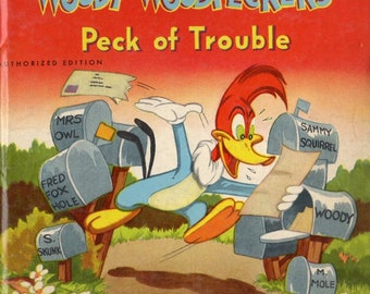 Woody Woodpecker's Peck of Trouble (Tell-A-Tale #2618) 1951