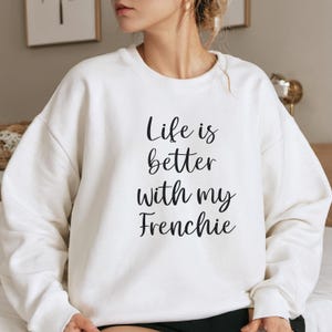 Frenchie Mom Sweatshirt, Französische Bulldogge Mom Sweatshirt, Geschenk für Französische Bulldogge
