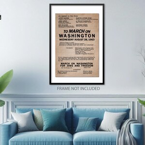 May include: A vintage poster advertising the March on Washington for Jobs and Freedom, which took place on August 28, 1963. The poster lists the names of several prominent civil rights leaders, including Martin Luther King Jr., A. Philip Randolph, John Lewis, and Roy Wilkins. The poster is printed on a beige background with black text.