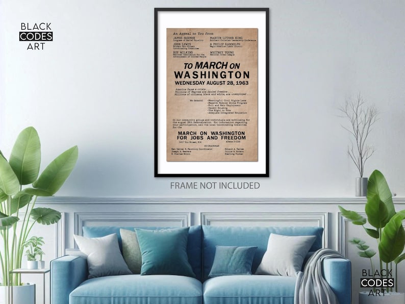 May include: A vintage poster advertising the March on Washington for Jobs and Freedom, which took place on August 28, 1963. The poster lists the names of several prominent civil rights leaders, including Martin Luther King Jr., A. Philip Randolph, John Lewis, and Roy Wilkins. The poster is printed on a beige background with black text.