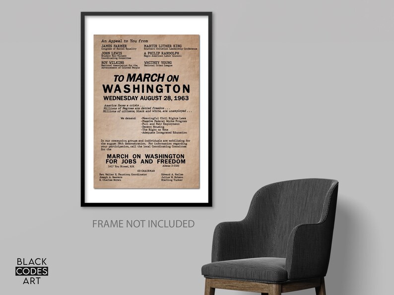 May include: A vintage poster with a tan background and black text. The poster is titled "To March on Washington" and lists the date as "Wednesday August 28, 1963". The poster also includes a list of names of people who are appealing to the public to join the march. The poster is framed in black.