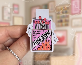Slow Burn Book Club Matches Magnetic Bookmark, Reading Smut Bookish bookmark Design Good Girls read Dirty Books