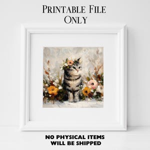 Puede incluir: Impresi&oacute;n enmarcada que presenta una pintura de acuarela de un gato atigrado con una corona floral, rodeado de flores. Incluye el texto "PRINTABLE FILE ONLY" y "NO PHYSICAL ITEMS WILL BE SHIPPED".
