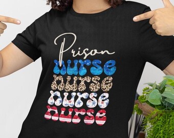 Prison Nurse July 4th Shirt, Correctional Nursing Independence Day Tee