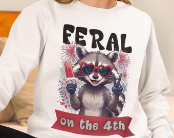Feral on the 4th Patriotic Raccoon Graphic Tee, Independence Day Sweatshirt for Women