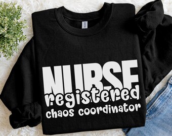 Registered Nurse Sweatshirt, Funny Gift for Nursing Graduation, Nursing humor crewneck