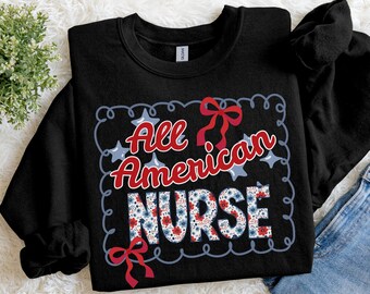 4th of July Nurse Sweatshirt | Patriotic Independence Day Nurse Crewneck