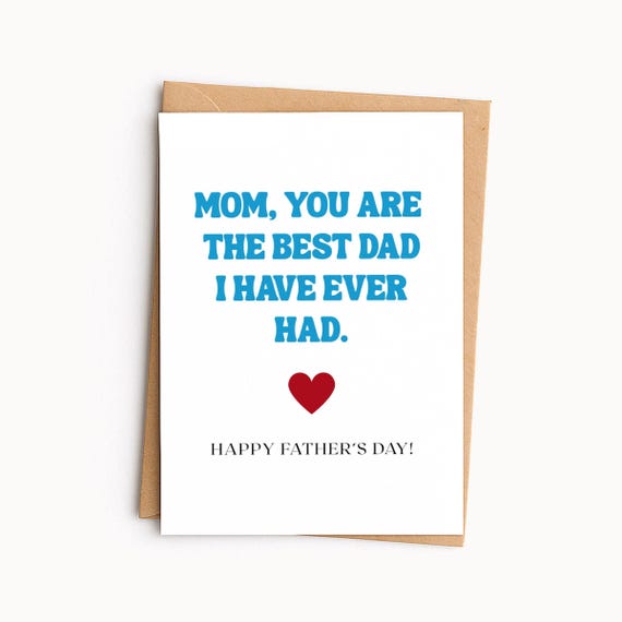 Fathers Day Card For Mom, Printable Single Mom Fathers Day Gift, Mom You're the Best Dad, Father's Day Card for Moms From Son, From Daughter