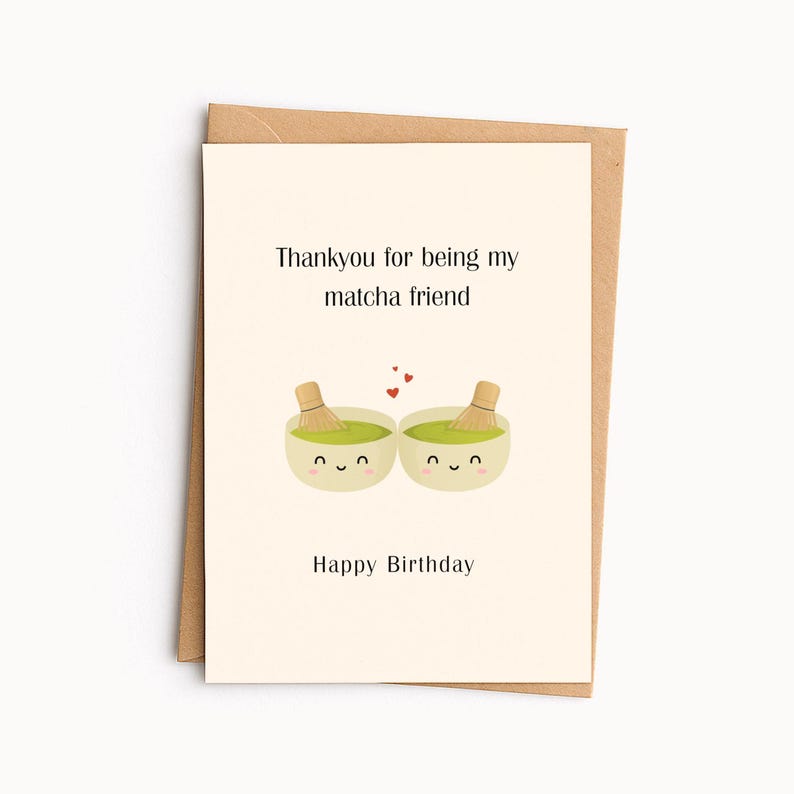 Cute Matcha Birthday Card for Best Friend - Matcha Partners - Thank You for Being My Matcha Friend - happy birthday bestie - Matcha Fan image 1