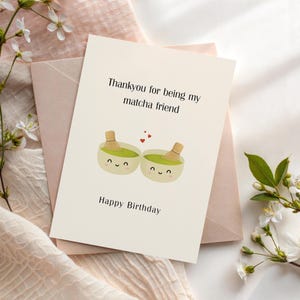 Cute Matcha Birthday Card for Best Friend - Matcha Partners - Thank You for Being My Matcha Friend - happy birthday bestie - Matcha Fan image 2