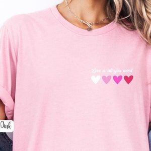 Valentines Day Shirt Gift For Wife Love Is All You Need Shirt For Women Gift For Girlfriend Love Shirt Heart Tee Valentines Outfit