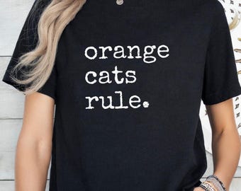 Orange Cat Shirt Cat Lover Gift For Cat Mom T-shirt Cute Orange Cats Rule Animal Lover Tee Cat Owner Tshirt