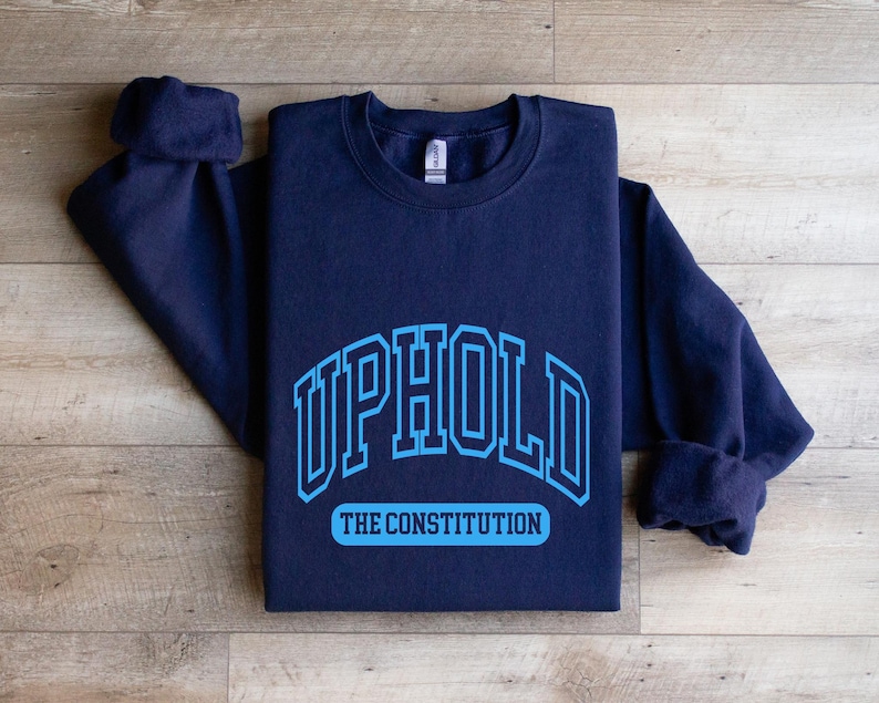 Uphold The Constitution Sweatshirt Patriotic American Pride Shirt America Democracy Crewneck image 7
