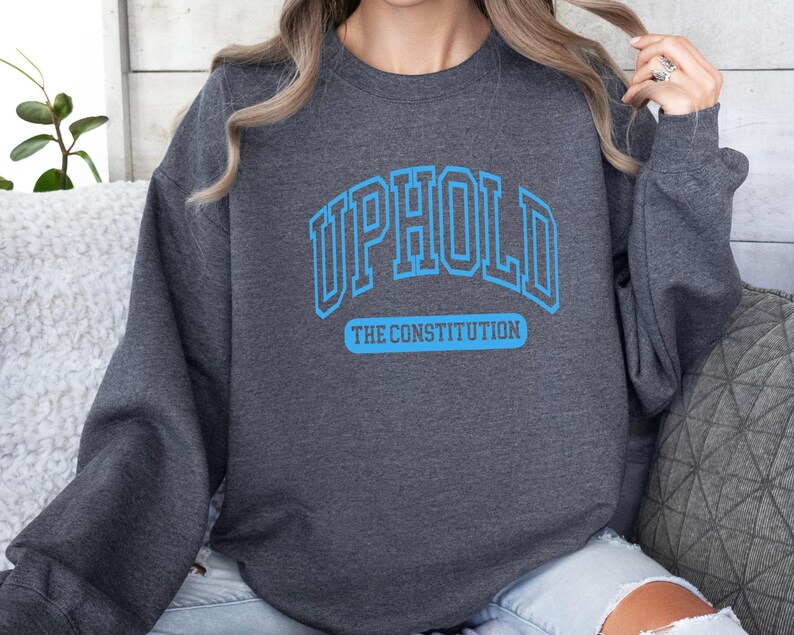 Uphold The Constitution Sweatshirt Patriotic American Pride Shirt America Democracy Crewneck image 4