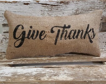 Burlap Give Thanks Pillow 6" x 13" Stuffed Burlap Pillow Give Thanks Rustic Farmhouse Holiday Decor