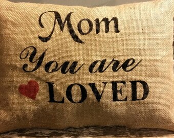 Mom You Are Loved With A Red Heart Rectangle Burlap Stuffed Pillow 16" x 12" Mother's Day or Birthday Gift