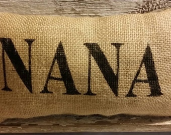 Burlap Nana 11&quot; x 6&quot; Stuffed Pillow Mother&#39;s Day Or Birthday Gift