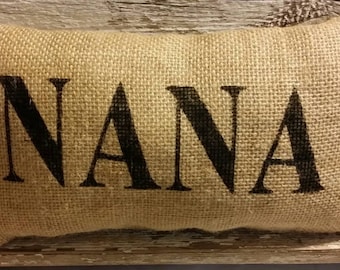 Burlap Nana 11" x 6" Stuffed Pillow Mother's Day Or Birthday Gift