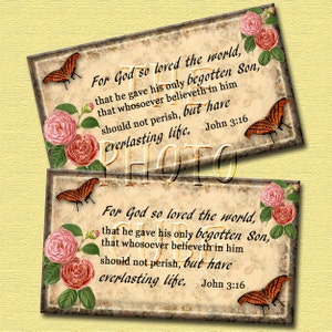 May include: Two vintage-style cards with a floral design and butterflies. The cards feature the Bible verse John 3:16, "For God so loved the world, that he gave his only begotten Son, that whosoever believeth in him should not perish, but have everlasting life."