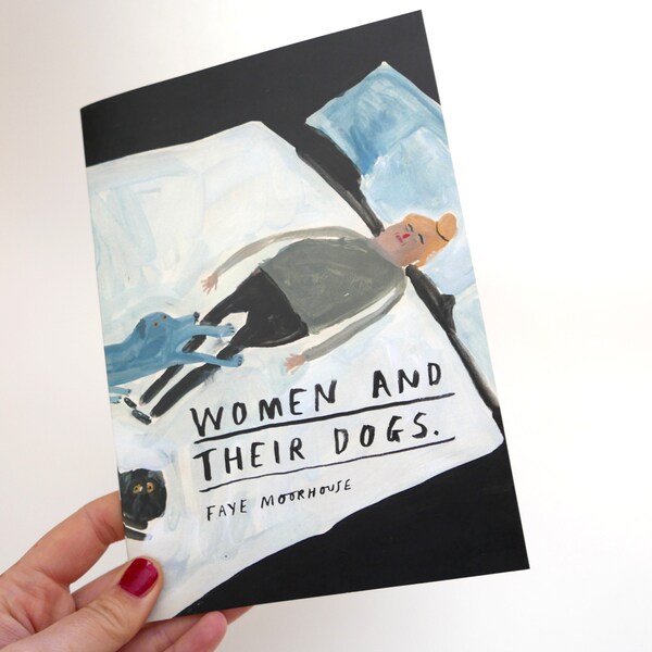 Women and their Dogs | Faye Moorhouse | A Zine