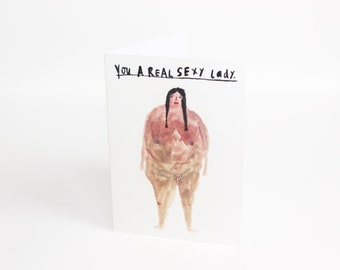 You A Real Sexy Lady | Greetings Card | Faye Moorhouse