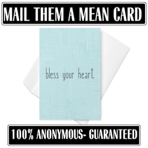 Mail a Mean Card • &quot;Bless Your Heart&quot; Greeting Card • Souther Snark • Completely Anonymous • Secret Hate Mail No Tracking