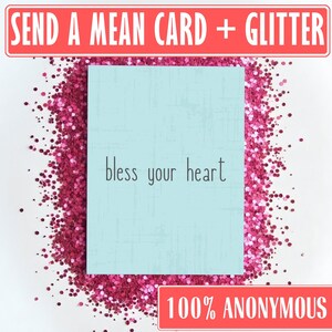Mail a Mean Card • &quot;Bless Your Heart&quot; + Glitter • Completely Anonymous • Secret Hate Mail No Tracking