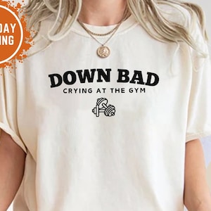 Down Bad Crying At The Gym Comfort Colors® Shirt, Funny TTPD Shirt, Woman Work Out Tee, TS Inspired, Gift for TS Fan Shirt