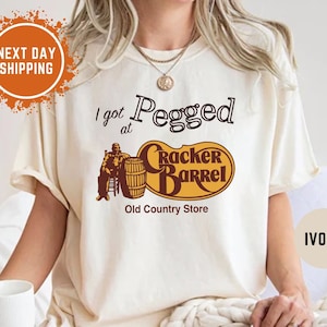 I Got Pegged at Cracker Barrel Old Country Store Comfort Colors T-Shirt, Vintage Cracker Barrel Tee, Funny Tee, Vintage Shirt, Sarcastic Tee