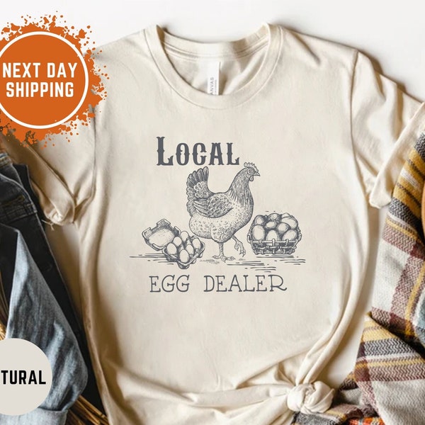 Comfort Colors® Local Egg Dealer Shirt, Chicken Shirt, Funny Trendy Shirt, Chicken Lover Shirt, Retro Chicken Shirt, Farm Shirt