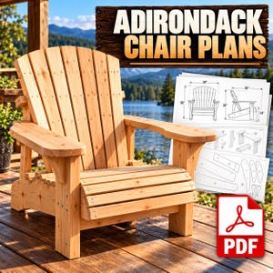 May include: A light-coloured wooden Adirondack chair with a curved backrest and wide armrests. Next to the chair are technical construction plans labelled ADIRONDACK CHAIR PLANS, showing dimensions in inches and a red PDF file icon.
