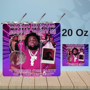 May include: A 20 ounce stainless steel tumbler with a purple and pink design featuring a rapper's image and the text "Rod Wave" and "I threw the party of the century".